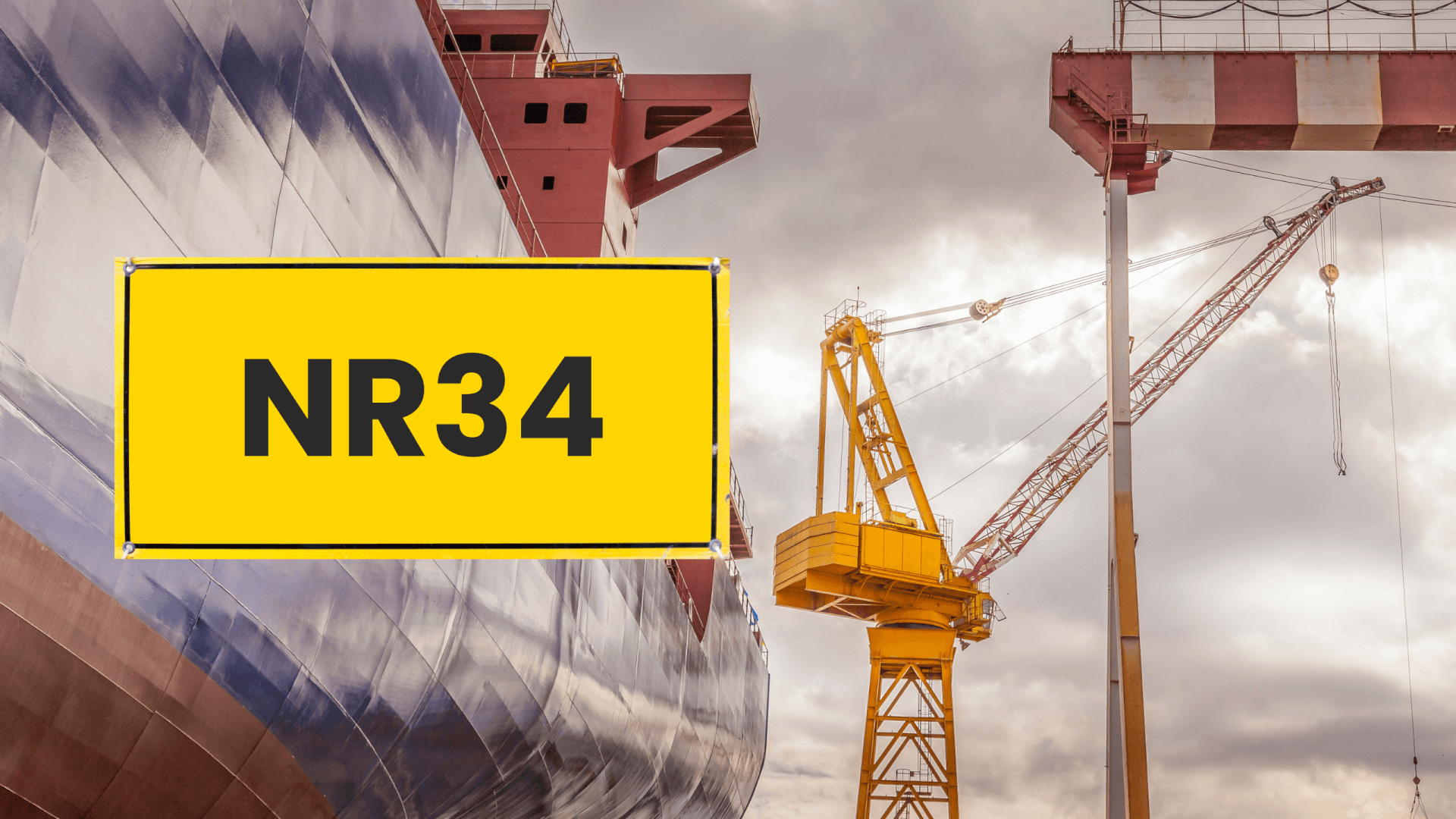 NR-34: Saúde e Segurança na Indústria Naval